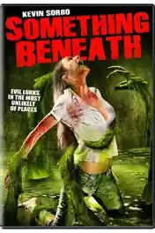 Something Beneath 2007 WEB-DL Hindi Dual Audio Full Movie Download 720p | 480p poster | Bolly4u Official