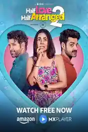Half Love Half Arranged 2024 WEB-DL Hindi S02 Complete Download 720p | 480p poster | Bolly4u Official
