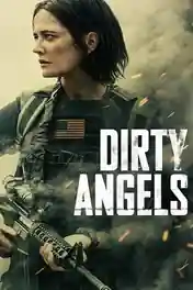 Dirty Angels 2024 WEB-DL Hindi Dual Audio ORG Full Movie Download 1080p | 720p | 480p poster | Bolly4u Official
