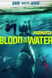 Blood In the Water 2022 WEB-HD Bengali (Voice Over) Dual Audio 720p poster | Bolly4u Official