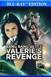 Bang Bang Betty Valerie’s Revenge 2023 WEB-DL Hindi Dual Audio Full Movie Download 1080p | 720p | 480p poster | Bolly4u Official