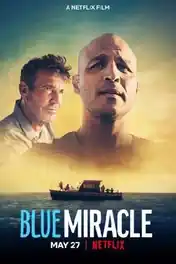 Blue Miracle 2021 BluRay 300Mb Hindi Dual Audio ORG 480p poster | Bolly4u Official