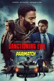 Sanctioning Evil 2022 WEB-DL Bengali (Voice Over) Dual Audio 720p poster | Bolly4u Official