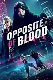 Opposite The Opposite Blood 2018 WEB-DL 300MB Hindi Dual Audio 480p poster | Bolly4u Official