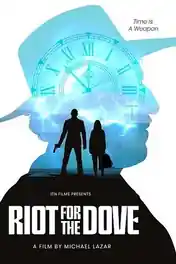 Riot For The Dove 2022 WEB-DL Hindi Dual Audio Full Movie Download 720p | 480p poster | Bolly4u Official