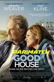 The Good House 2021 WEB-DL Bengali(Voice Over) Dual Audio 720pv poster | Bolly4u Official