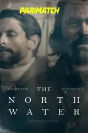 The North Water 2021 WEB-DL 3.5GB Telugu (HQ Dub) Dual Audio S01 Download 720p poster | Bolly4u Official