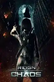 Reign of Chaos 2022 WEB-DL Hindi Dual Audio Full Movie Download 720p | 480p poster | Bolly4u Official