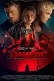 Dampyr 2022 WEB-DL Hindi Dual Audio ORG Full Movie Download 1080p | 720p | 480p poster | Bolly4u Official