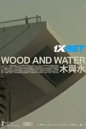 Wood and Water 2021 WEB-HD 800MB Hindi (Voice Over) Dual Audio 720p poster | Bolly4u Official