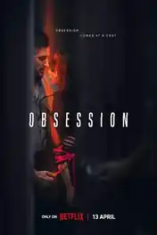 Obsession 2023 WEB-DL Hindi Dual Audio ORG S01 Complete Download 720p poster | Bolly4u Official