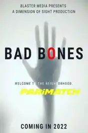 Bad Bones 2022 CAMRip Hindi(Voice Over) Dual Audio 720p poster | Bolly4u Official