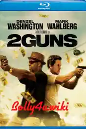2 Guns 2013 BRRip 900Mb Hindi Dual Audio 720p poster | Bolly4u Official