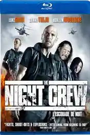 The Night Crew 2015 BluRay Hindi Dual Audio Full Movie Download 720p | 480p poster | Bolly4u Official