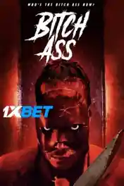 Bitch Ass 2022 WEB-DL Telugu (Voice Over) Dual Audio 720p poster | Bolly4u Official