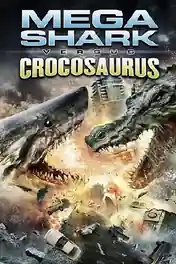 Mega Shark Vs Crocosaurus 2010 BRRip Hindi Dual Audio 720p 480p Download poster | Bolly4u Official