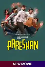 Pareshan 2023 WEB-DL Hindi Full Movie Download 1080p | 720p | 480p poster | Bolly4u Official