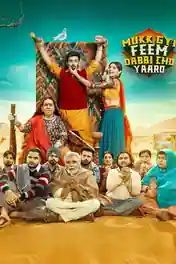 Mukk Gyi Feem Dabbi Cho Yaaro 2025 WEB-DL Punjabi Full Movie Download 1080p | 720p | 480p poster | Bolly4u Official