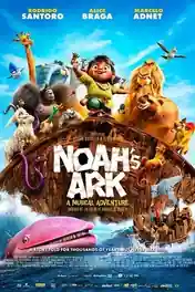 Noahs Ark 2024 WEB-DL Hindi Dual Audio ORG Full Movie Download 1080p | 720p | 480p poster | Bolly4u Official
