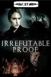 Irrefutable Proof 2015 WEB-DL 650Mb Hindi Dual Audio 720p poster | Bolly4u Official