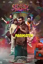 Saturday Night 2022 HDCAM Hindi (Voice Over) Malyalam Dual Audio 720p poster | Bolly4u Official