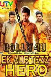 Ek Aur Tezz Hero 2018 HDRip 750MB Hindi Dubbed x264 poster | Bolly4u Official