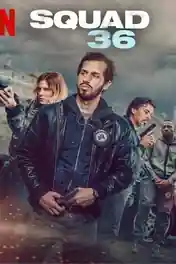 Squad 36 2025 WEB-DL Hindi Dual Audio ORG Full Movie Download 1080p | 720p | 480p poster | Bolly4u Official