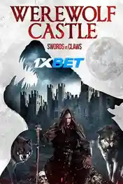 Werewolf Castle 2021 WEB-HD 850MB Hindi (Voice Over) Dual Audio 720p poster | Bolly4u Official