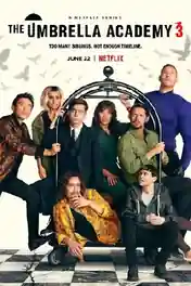The Umbrella Academy 2022 WEB-DL Hindi Dual Audio S03 Complete Download 720p | 480p poster | Bolly4u Official