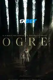 Ogre 2021 WEB-HD 1.2GB Hindi (Voice Over) Dual Audio 720p poster | Bolly4u Official