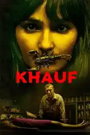 Khauf 2025 WEB-DL Hindi S01 Complete Download 720p | 480p poster | Bolly4u Official