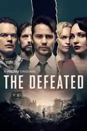 The Defeated 2020 WEB-DL 2.7GB Hindi Dual Audio S01 Download 720p poster | Bolly4u Official