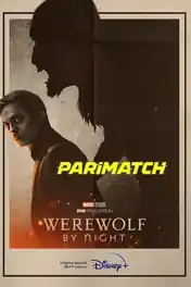 Werewolf by Night 2022 WEB-DL Bengali  (Voice Over) Dual Audio 720p poster | Bolly4u Official