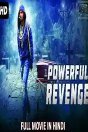 Powerful Revenge 2018 HDRip 300MB Hindi Dubbed 480p poster | Bolly4u Official