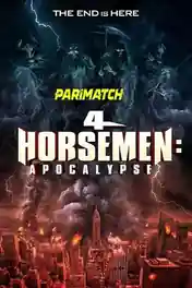 4 Horsemen Apocalypse 2022 WEB-HD 800MB Bengali (Voice Over) Dual Audio 720p poster | Bolly4u Official