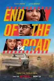 End of the Road 2021 WEB-Rip Hindi (Voice Over) Dual Audio 720p poster | Bolly4u Official