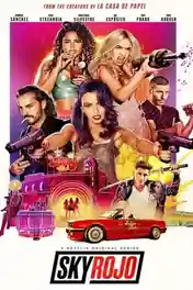 Sky Rojo 2021 WEB-DL Hindi Dual Audio S01 Download 720p poster | Bolly4u Official