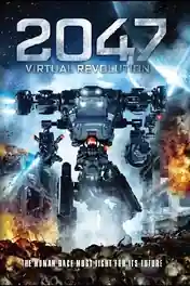 2047 Virtual Revolution 2016 BluRay Hindi Dual Audio 720p 480p Download poster | Bolly4u Official
