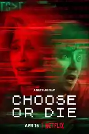 Choose Or Die 2022 WEB-DL Hindi Dual Audio ORG 720p 480p Download poster | Bolly4u Official