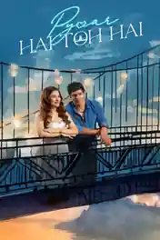 Pyaar Hai Toh Hai 2023 WEB-DL Hindi Full Movie Download 1080p | 720p | 480p poster | Bolly4u Official