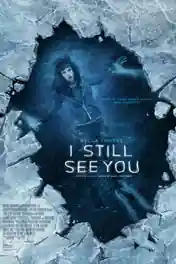 I Still See You 2018 WEB-DL 800Mb Full English Movie Download 720p poster | Bolly4u Official