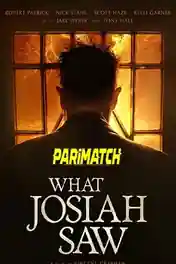 What Josiah Saw 2021 WEB-Rip Hindi (Voice Over) Dual Audio 720p poster | Bolly4u Official