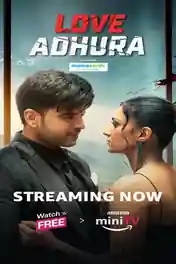 Love Adhura 2024 WEB-DL Hindi S01 Complete Download 720p poster | Bolly4u Official