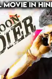 Main Hoon Soldier 2018 HDRip 300Mb Hindi Dubbed 480p poster | Bolly4u Official