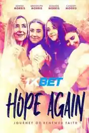 Hope Again 2022 WEB-DL Hindi (Voice Over) Dual Audio 720p poster | Bolly4u Official