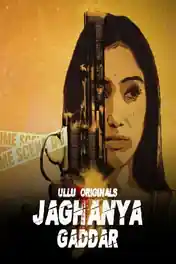 Jaghanya Gaddar 2022 WEB-DL Part 01 Hindi 720p Download poster | Bolly4u Official