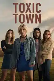 Toxic Town 2025 WEB-DL Hindi Dual Audio ORG S01 Complete Download 720p poster | Bolly4u Official
