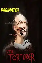 The Torturer 2022 HDCAM Hindi (Voice Over) Dual Audio 720p poster | Bolly4u Official
