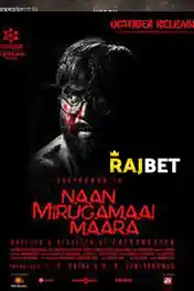 Naan Mirugamaai Maara 2022 HDCAM Tamil (Voice Over) Dual Audio 720p poster | Bolly4u Official