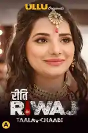 Riti Riwaj Tala Chaabi 2021 WEB-DL 280MB Hindi ULLU 720p poster | Bolly4u Official